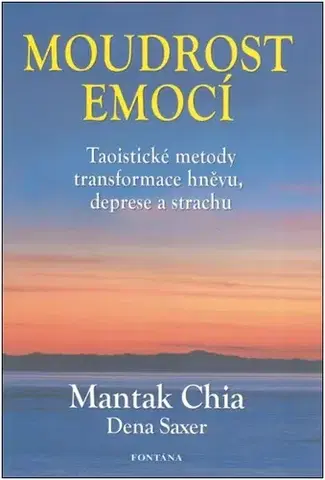 Duchovný rozvoj Moudrost emocí - Chia Mantak