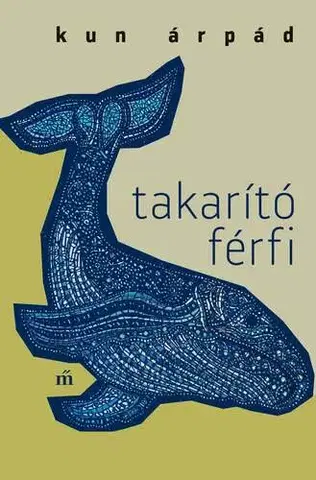 Svetová beletria Takarító férfi - Árpád Kun