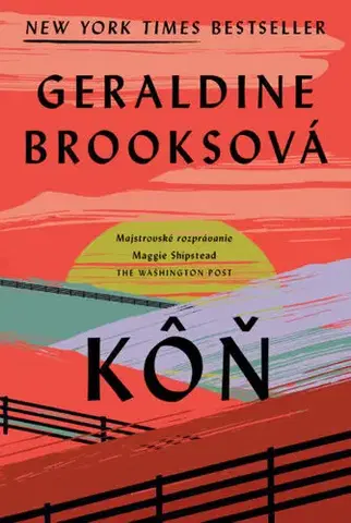 Svetová beletria Kôň - Geraldine Brooksová,Daniela Šinková