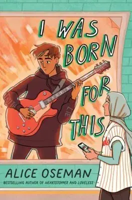 Young adults I Was Born for This - Alice Osemanová