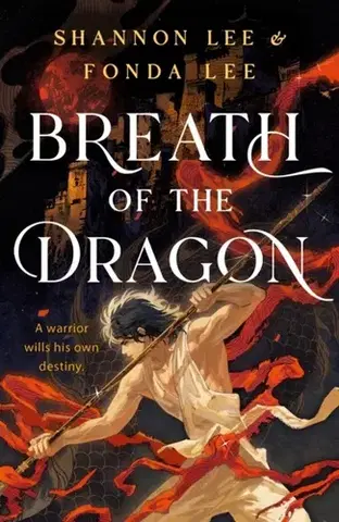 Young adults Breath of the Dragon - Fonda Lee,Shannon Lee