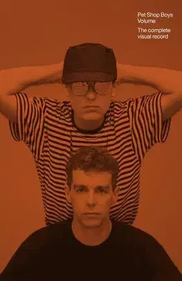 Hudba - noty, spevníky, príručky Pet Shop Boys Volume - Chris Heath,Philip Hoare