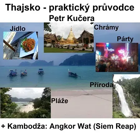 Geografia - ostatné Thajsko - Praktický průvodce - Petr Kučera