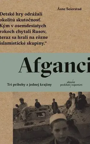 Fejtóny, rozhovory, reportáže Afganci - Asne Seierstad