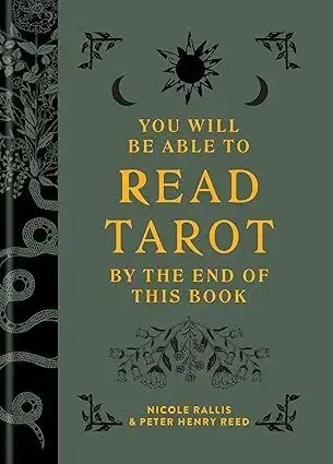 Veštenie, tarot, vykladacie karty You Will Be Able to Read Tarot by the End of This Book - Nicole Rallis,Peter Henry Reed
