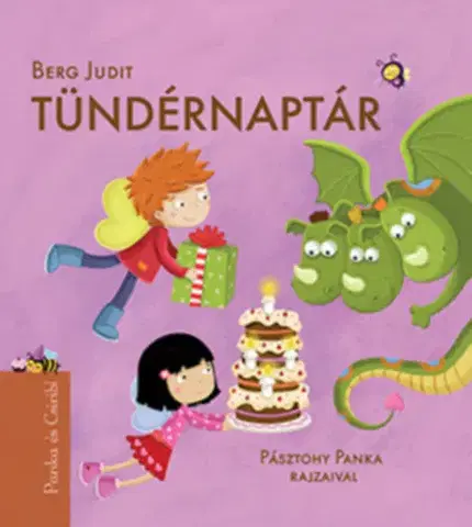 Rozprávky Tündérnaptár - Panka és Csiribí 4. - Judit Berg