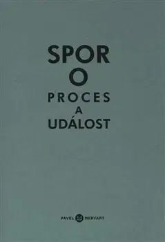 Filozofia Spor o proces a událost - Michal Ajvaz