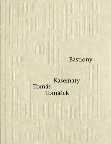 Romantická beletria Bastiony Kasematy - Tomáš Tomášek
