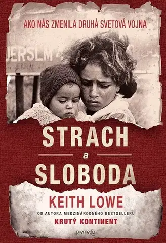 História Strach a sloboda - Keith Lowe