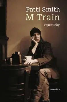 Biografie - ostatné M Train - Patti Smith