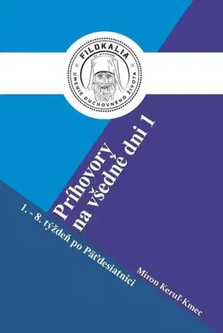 Filozofia Príhovory na všedné dni 1 - Miron Keruľ-Kmec