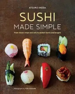 Kuchárky - ostatné Sushi Made Simple - Atsuko Ikeda