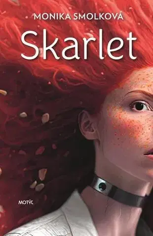 Sci-fi a fantasy Skarlet - Monika Smolková