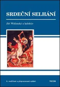 Medicína - ostatné Srdeční selhání - Jiří Widimský