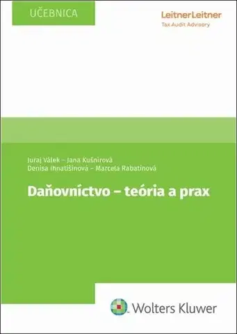 Pre vysoké školy Daňovníctvo - teória a prax - Kolektív autorov