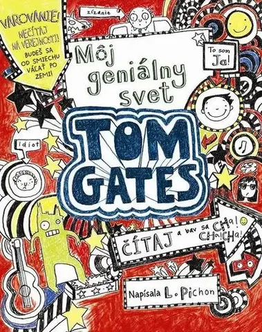 Pre chlapcov Tom Gates 1: Môj geniálny svet - Liz Pichon,Branislav Kočan