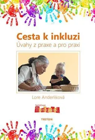 Pedagogika, vzdelávanie, vyučovanie Cesta k inkluzi - Lore Anderlik