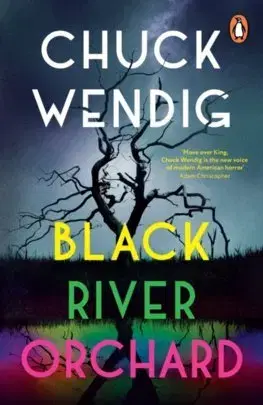 Detektívky, trilery, horory Black River Orchard - Chuck Wendig