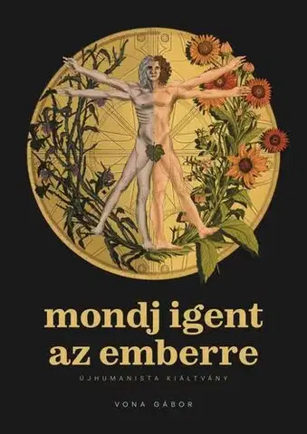 Sociológia, etnológia mondj igent az emberre - Újhumanista kiáltvány - Gábor Vona