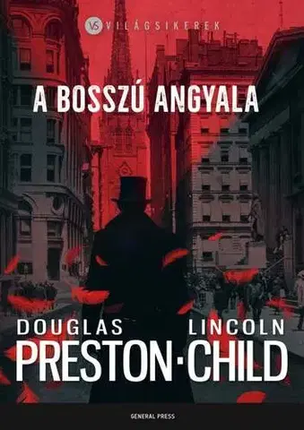Detektívky, trilery, horory A bosszú angyala - Douglas Preston,Lincoln Child