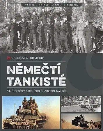 Armáda, zbrane a vojenská technika Němečtí tankisté - Richard Charlton-Taylor,Simon Forty