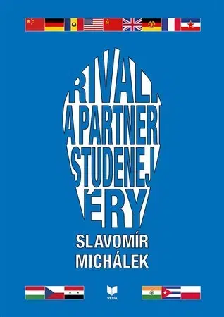 Vojnová literatúra - ostané Rivali a partneri studenej éry - Slavomír Michalek