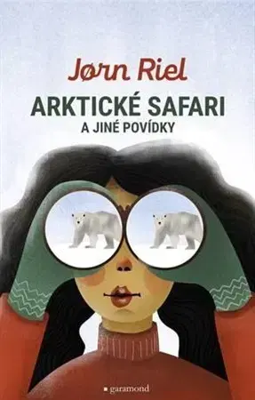 Novely, poviedky, antológie Arktické safari a jiné povídky z Grónska - Jorn Riel,Robert Novotný