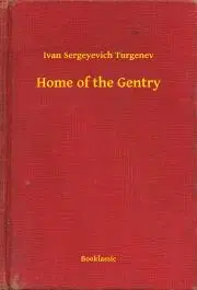 Svetová beletria Home of the Gentry - Turgenev Ivan Sergeyevich