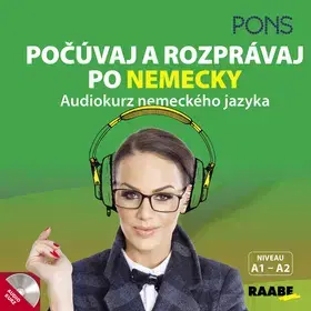 Učebnice a príručky Počúvaj a rozprávaj po nemecky - audiokurz nemeckého jazyka+CD - Kolektív autorov