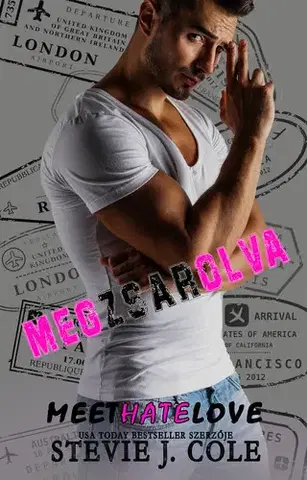 Romantická beletria Meet Hate Love - Megzsarolva - Stevie J. Cole