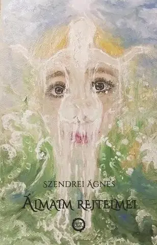 Svetová beletria Álmaim rejtelmei - Szendrei Ágnes