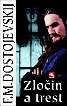 Svetová beletria Zločin a trest - Fjodor Michajlovič Dostojevskij