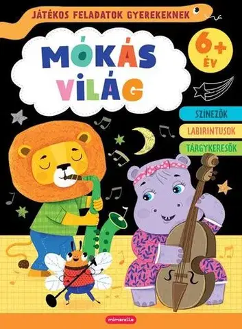 Príprava do školy, pracovné zošity Mókás világ: Játékos feladatok gyerekeknek 6+ év