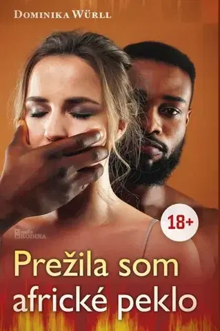 Slovenská beletria Prežila som africké peklo - Dominika Würll