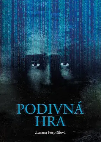 Česká beletria Podivná hra - Zuzana Pospíšilová