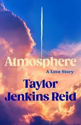 Svetová beletria Atmosphere - Taylor Jenkins Reidová