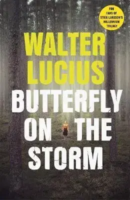 Detektívky, trilery, horory Butterfly on the Storm - Walter Lucius