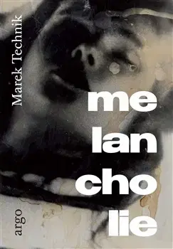 Česká beletria Melancholie - Marek Technik