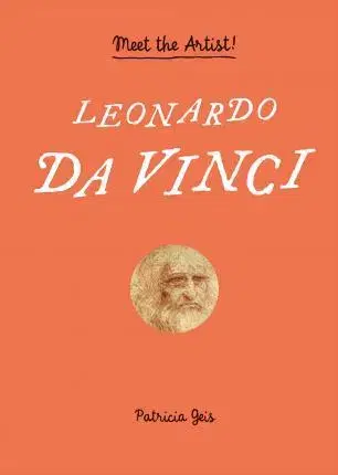 Maliarstvo, grafika Leonardo da Vinci Meet the Artist! - Patrícia Geis