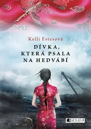 Romantická beletria Dívka, která psala na hedvábí - Kelli