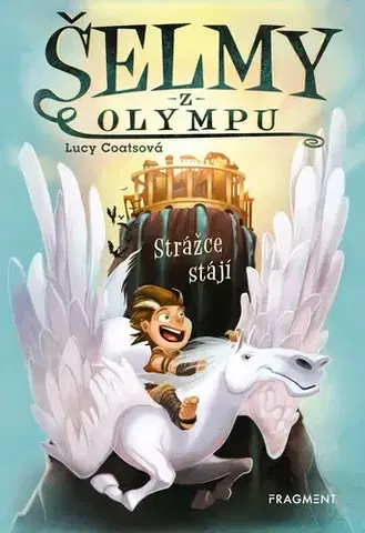 Fantasy, upíri Šelmy z Olympu – Strážce stájí - Lucy Coatsová