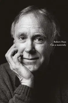 Svetová poézia Čas a materiály - Robert Hass