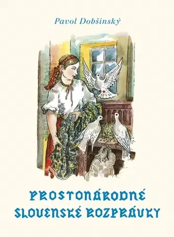 Rozprávky Prostonárodné slovenské rozprávky - Zväzok II - Pavol Dobšinský