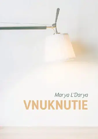 Ezoterika - ostatné Vnuknutie - Marya L´Darya