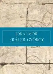 Svetová beletria Fráter György - Mór Jókai