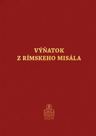 Kresťanstvo Výňatok z Rímskeho misála - Karel Antonín Kavička