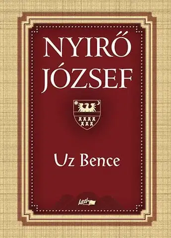 Historické romány Uz Bence - József Nyírő