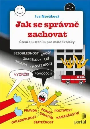 Pedagogika, vzdelávanie, vyučovanie Jak se správně zachovat - Iva Nováková