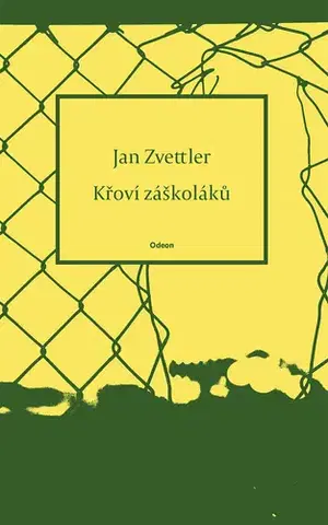 Poézia Křoví záškoláků - Jan Zvettler