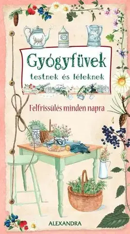 Prírodná lekáreň, bylinky Gyógyfüvek testnek és léleknek - Giulia Pianigiani